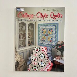 Mary Hickey Cottage Style Quilts Paperback Book Quilting Sewing Country Nautical